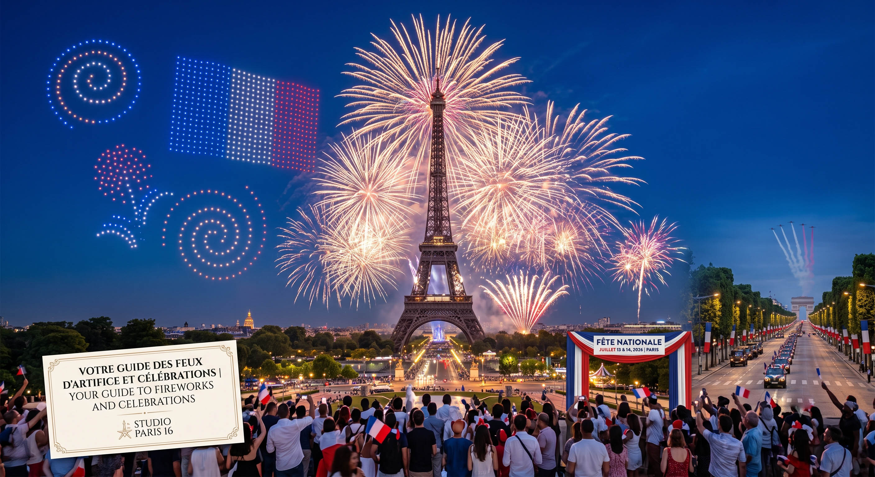 2026 Bastille Day Celebration Guide: Experience the Most Dazzling Parisian Summer at Studio Paris 16